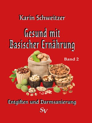 cover image of Gesund mit basischer Ernährung Band 2